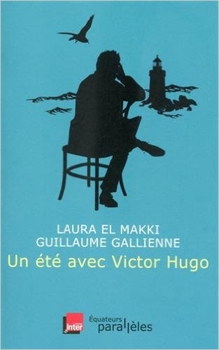 Couverture Un été avec Victor Hugo