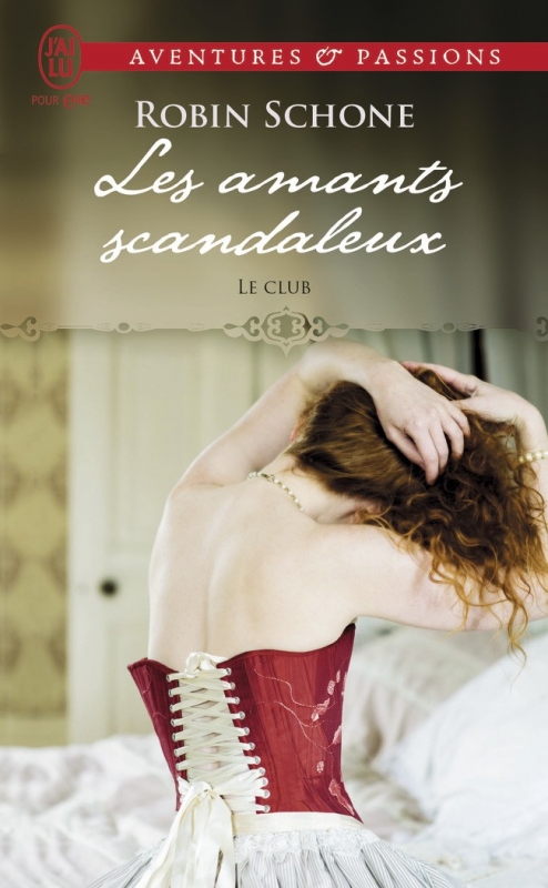 Couverture Le club, tome 1 : Les amants scandaleux