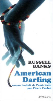American darling - Russell Banks