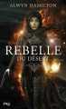Couverture Rebelle du désert, tome 1 Editions Pocket 2016