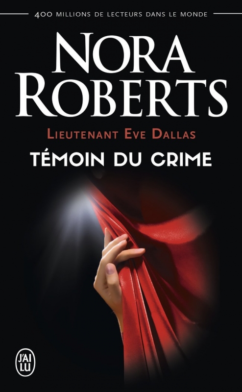 Couverture Lieutenant Eve Dallas, tome 10 : Témoin du crime