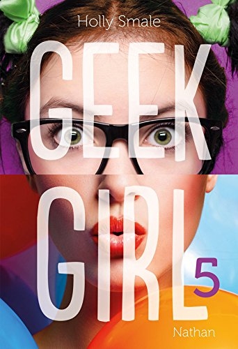 Couverture Geek Girl, tome 5