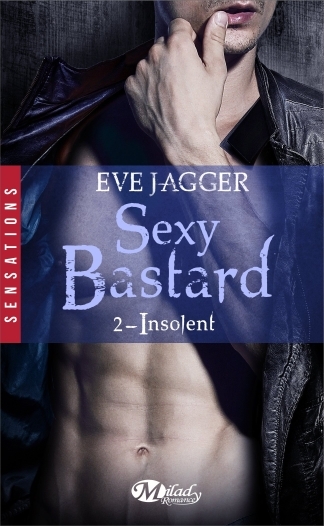 Couverture Sexy bastard, tome 2 : Insolent