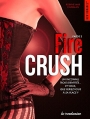 Couverture Fire crush, tome 2 Editions La Condamine (New romance) 2016