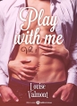 Couverture Play with me Vol 1 Editions Addictives 2016