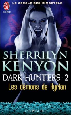 Couverture Le Cercle des immortels : Dark-Hunters, tome 02 : Les démons de Kyrian