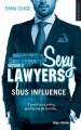 Couverture Sexy Lawyers, tome 2 : Sous influence Editions Hugo & Cie 2017
