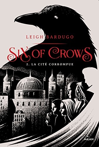 Six of Crows, tome 2
