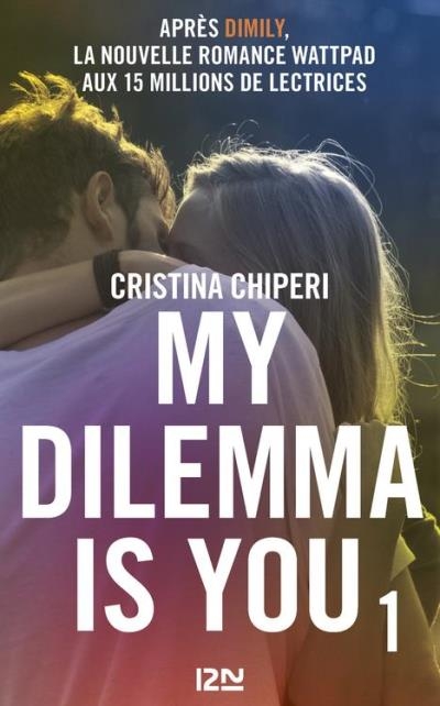 Couverture My dilemma is you, tome 1