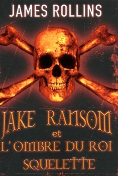 Couverture Jake Ransom et l'Ombre du Roi Squelette
