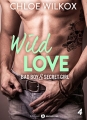 Couverture Wild Love, tome 4 : Bad boy & secret girl Editions Addictives (Adult romance) 2017