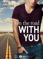 Couverture On the road with you Editions Addictives (Luv) 2017