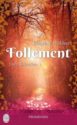 Couverture Lucy Valentine, tome 1 : Follement