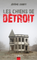 Couverture Les chiens de Detroit Editions Calmann-Lévy 2017