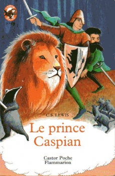 Couverture Les Chroniques de Narnia, tome 4 : Le Prince Caspian