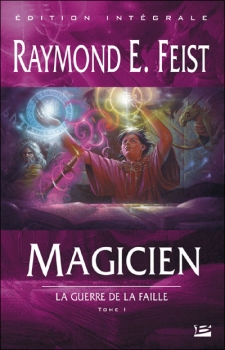 Couverture Les Chroniques de Krondor / La Guerre de la faille, tome 1 : Magicien