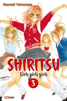 Couverture Shiritsu : Girls, girls, girls, tome 3