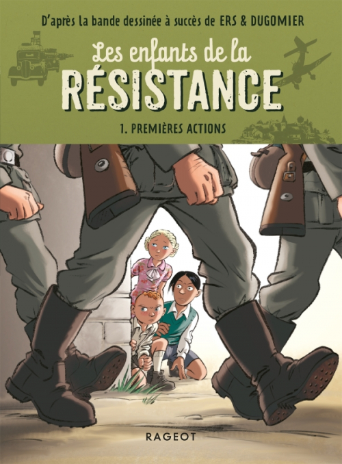 Les Enfants De La R Sistance Double Tome Premi Res Actions