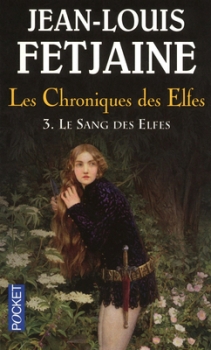 Couverture Les Chroniques des Elfes, tome 3 : Le sang des elfes
