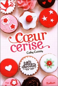 Couverture Les filles au chocolat, tome 1 : Coeur Cerise