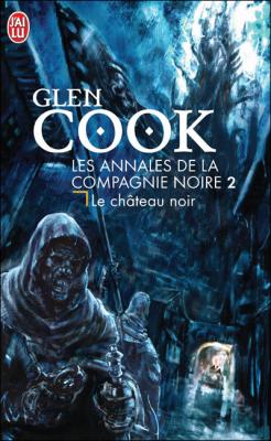 Couverture Les annales de la Compagnie Noire, tome 02 : Le Château Noir