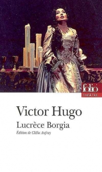http://entournantlespages.blogspot.fr/2016/01/lucrece-borgia-victor-hugo-folio.html