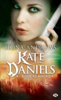 Couverture Kate Daniels, tome 4 : Blessure Magique