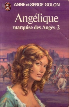 Angélique, marquise des anges T2 de Anne et Serge Golon