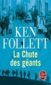 Couverture Le Siècle, tome 1 :  La Chute des géants Editions Le Livre de Poche 2012