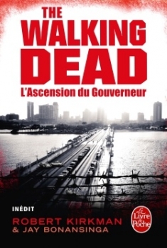 Robert Kirkman – Walking Dead – L’ascension du gouverneur