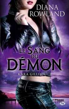 Couverture Kara Gillian, tome 2 : Le sang du démon