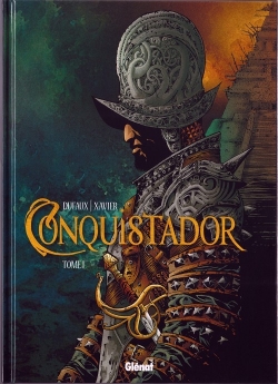 Couverture Conquistador, tome 1