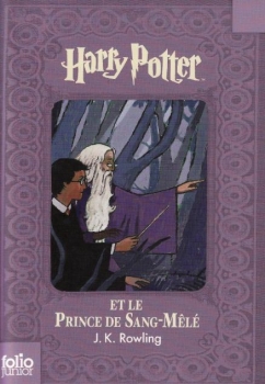 Couverture Harry Potter, tome 6 : Harry Potter et le Prince de Sang-Mêlé
