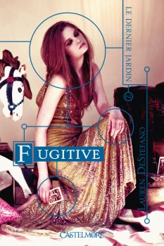 Couverture Le Dernier jardin, tome 2 : Fugitive