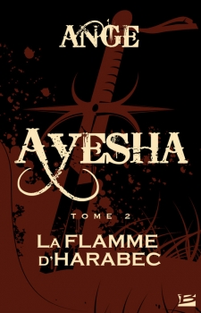 Couverture Ayesha / Les trois lunes de Tanjor, tome 2 : La flamme d'Harabec