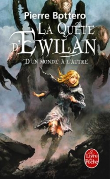 Couverture La Quête d'Ewilan, tome 1 : D'un monde à l'autre