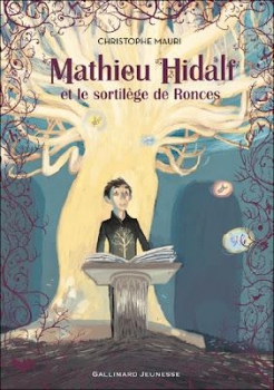 Couverture Mathieu Hidalf, tome 3 : Mathieu Hidalf et le sortilège de ronces