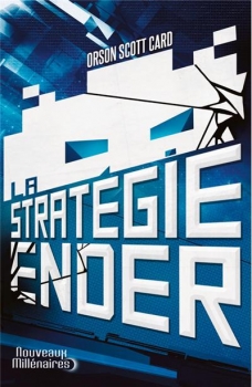 Couverture Le cycle d'Ender, tome 1 : La stratégie Ender
