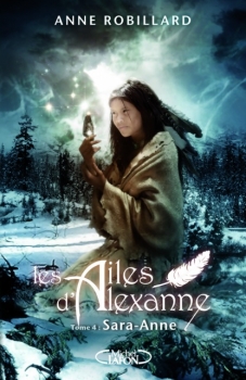 Couverture Les Ailes d'Alexanne, tome 4 : Sara-Anne
