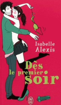 premier soir Isabelle Alexis