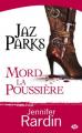 Couverture Jaz Parks, tome 2 : Jaz Parks mord la poussière Editions Milady 2009
