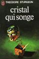 Couverture Cristal qui songe Editions J'ai Lu (Science-fiction) 1975