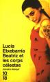 Couverture Beatriz et les corps célestes Editions 10/18 (Domaine étranger) 2002