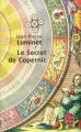 Couverture Les bâtisseurs du ciel, tome 1 : Le secret de Copernic Editions Le Livre de Poche 2006