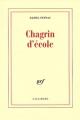 Couverture Chagrin d'école Editions Gallimard  (Blanche) 2007