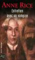 Couverture Chroniques des vampires, tome 01 : Entretien avec un vampire Editions Fleuve (Noir - Thriller fantastique) 2004