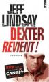 Couverture Dexter, tome 2 : Le passager noir / Dexter revient ! Editions Points (Thriller) 2007