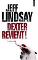 Couverture Dexter, tome 2 : Le passager noir / Dexter revient ! Editions Points (Thriller) 2007