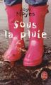Couverture Sous la pluie / Une douce odeur de pluie Editions Le Livre de Poche 2007