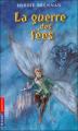 Couverture La guerre des fées / La guerre des elfes, tome 1 Editions Pocket (Jeunesse) 2007